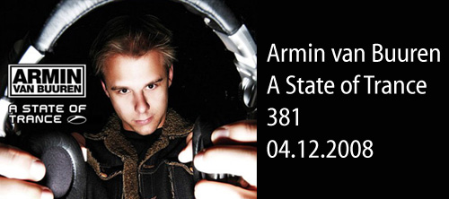 Armin van Buuren. A State of Trance 4.12.2008.